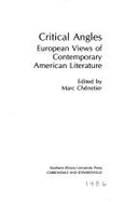 Critical Angles: European Views of Contemporary American Literature