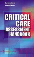 Critical Care Assessment Handbook