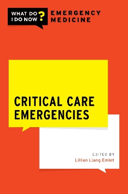 Critical Care Emergencies - Emlet, Lillian Liang, MD, MS (Editor)