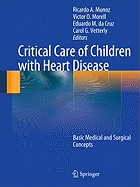 Critical Care of Children with Heart Disease: Basic Medical and Surgical Concepts
