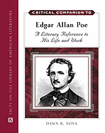 Critical Companion to Edgar Allan Poe: A Literary Reference to His Life and Work
