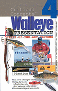 Critical Concepts 4: Stae of the Art Walleye Presentation