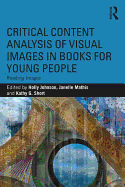 Critical Content Analysis of Visual Images in Books for Young People: Reading Images