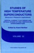 Critical Current, Flux Pinning and: Optical Studies of High Temperature Superconductors - Narlikar, Anant (Editor)