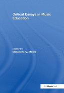 Critical Essays in Music Education