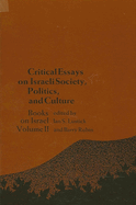 Critical Essays on Israeli Society, Religion, and Government: Books on Israel, Volume IV