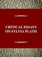 Critical Essays on Sylvia Plath: Sylvia Plath