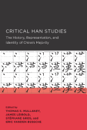 Critical Han Studies: Volume 4