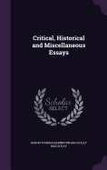 Critical, Historical and Miscellaneous Essays