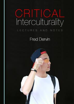 Critical Interculturality: Lectures and Notes - Robson, Garry