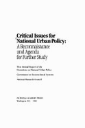 Critical Issues for National Urban Policy: A Reconnaissance and Agenda for Further Study: First Annual Report of the Committee on National Urban Policy, Commission on Sociotechnical Systems, National Research Council