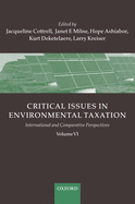 Critical Issues in Environmental Taxation: Volume VI: International and Comparative Perspectives