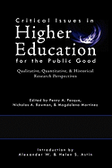 Critical Issues in Higher Education for the Public Good: Qualitative, Quantitative, & Historical Research Perspectives