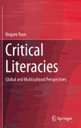 Critical Literacies: Global and Multicultural Perspectives