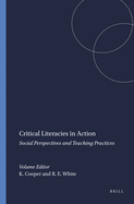 Critical Literacies in Action: Social Perspectives and Teaching Practices