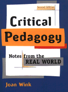 Critical Pedagogy: Notes from the Real World