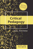 Critical Pedagogy Primer: Second Edition