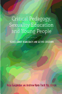 Critical Pedagogy, Sexuality Education and Young People: Issues about Democracy and Active Citizenry