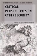 Critical Perspectives on Cybersecurity: Feminist and Postcolonial Interventions