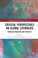 Critical Perspectives on Global Literacies: Bridging Research and Practice