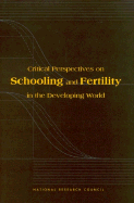Critical Perspectives on Schooling and Fertility in the Developing World