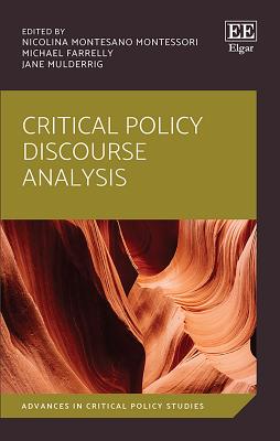 Critical Policy Discourse Analysis - Montesano Montessori, Nicolina (Editor), and Farrelly, Michael (Editor), and Mulderrig, Jane (Editor)