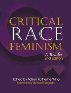 Critical Race Feminism: A Reader