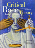 Critical Race Theory: Cases, Materials, and Problems, 3d