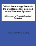 Critical Technology Events in the Development of Selected Army Weapons Systems: A Summary of Project Hindsight Revisited