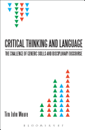 Critical Thinking and Language: The Challenge of Generic Skills and Disciplinary Discourses