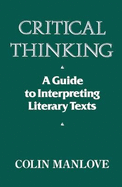 Critical Thinking: Guide to Interpreting Literary Texts