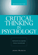 Critical Thinking in Psychology : Separating Sense from Nonsense: Separating sense from nonsense