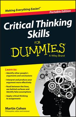 Critical Thinking Skills for Dummies - Cohen, Martin, Ba, PhD
