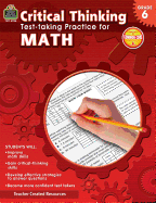Critical Thinking: Test-Taking Practice for Math Grade 6