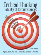 Critical Thinking: Totality of Circumstances, Third Edition