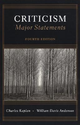 Criticism: Major Statements - Kaplan, and Anderson, William, and Kaplan, Charles, D.P