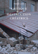 Critique de La Destruction Creatrice: Production Et Humanisme