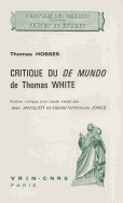 Critique Du de Mundo de Thomas White - Hobbes, Thomas
