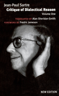 Critique of Dialectical Reason: Theory of Practical Ensembles - Sartre, Jean-Paul, and Ree, Jonathan (Editor), and Sheridan-Smith, Alan (Translated by)