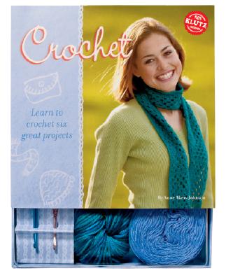 Crochet: Learn to Crochet Six Great Projects - Johnson, Anne Akers