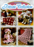 Crochet Private Collection - Annie's Attic Publishing