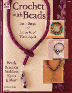 Crochet with Beads: Basic Steps and Innovative Techniques