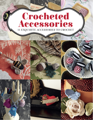 Crocheted Accessories: 11 Exquisite Accessories to Crochet - Mooncie, Vanessa