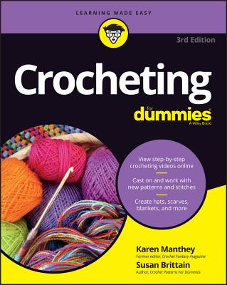 Crocheting for Dummies with Online Videos - Manthey, Karen, and Brittain, Susan