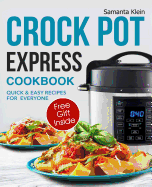 Crock Pot Express Recipes Cookbook for Everyone