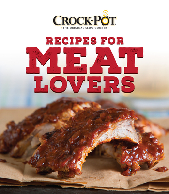 Crockpot Recipes for Meat Lovers - Publications International Ltd