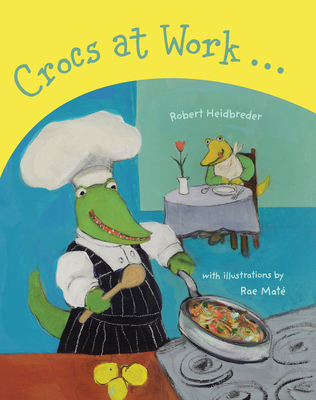 Crocs at Work - Heidbreder, Robert