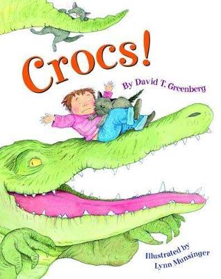 Crocs! - Greenberg, David T