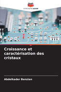 Croissance et caract?risation des cristaux