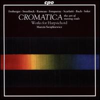 Cromatica: The Art of Moving Souls - Marcin Swiatkiewicz (harpsichord)